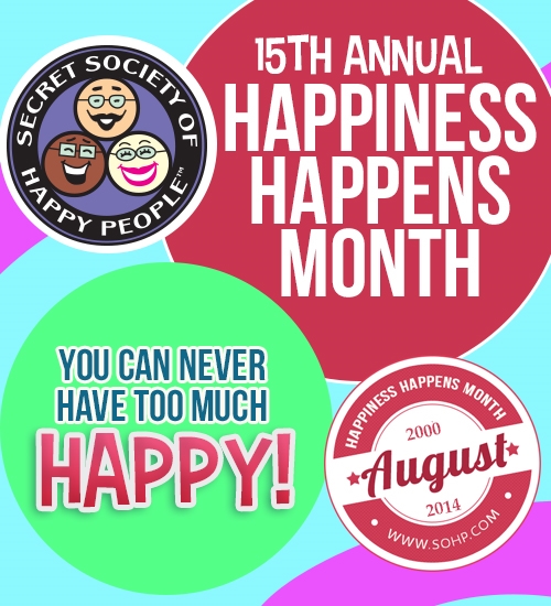 The Secret Society of Happy People Celebrates the 15th Happiness Happens Month