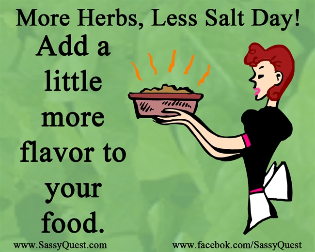 National Eat More Herbs Less Salt Day!
